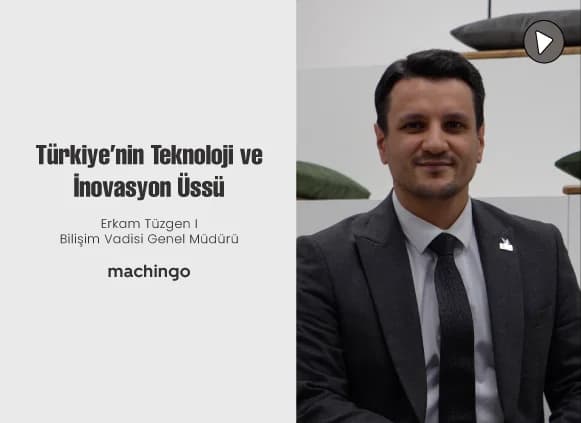 Türkiye’nin Teknoloji ve İnovasyon Üssü | Bilişim Vadisi